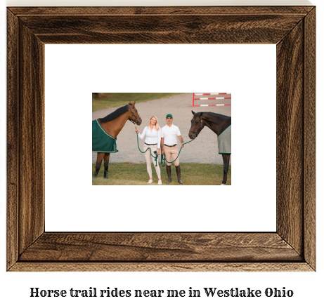 horse trail rides near me in Westlake, Ohio